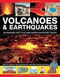 Exploring Science: Volcanoes & Earthquakes - An Amazing Fact File and Hands-On Project Book: With 19 Easy-To-Do Experiments and 280 Exciting Pictures