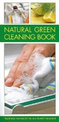 Natural Green Cleaning Book: Traditional Methods for the Eco-Friendly Household