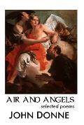 Air and Angels: Selected Poems