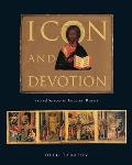 Icon & Devotion Sacred Spaces in Imperial Russia