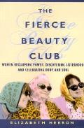Fierce Beauty Club Girlfriends Discover