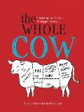 Whole Cow Recipes & Lore for Beef & Veal