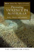 Preventing Violence in Australia: Policy, Practice and Solutions