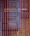 Correlations Life + Work Bentel & Bentel Architects