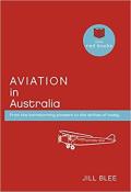 Aviation in Australia: From the Barnstorming Pioneers to the Airlines of Today