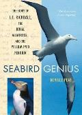 Seabird Genius: The Story of L.E. Richdale, the Royal Albatross and the Yellow-Eyed Penguin