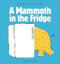 Mammoth in the Fridge