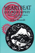 Heartbeat Geography New & Selected Poems