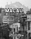 Macau in Black and White: A Photographic Exploration