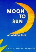 Moon To Sun An Adding Book