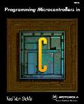 Programming Microcontrollers In C 1st Edition