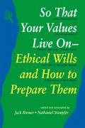 So That Your Values Live On Ethical Wills & How to Prepare Them