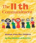 11th Commandment Wisdom from Our Children