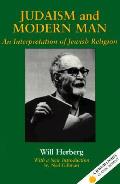 Judaism & Modern Man An Interpretation