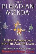 Pleiadian Agenda A New Cosmology for the Age of Light