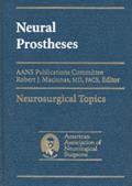 Neural Prostheses: Reversing the Vector of Surgery