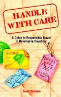 Handle With Care A Guide To Responsible Travel