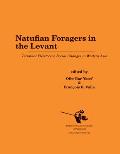 Natufian Foragers in the Levant: Terminal Pleistocene Social Changes in Western Asia