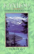 Kaniksu Stories of the Northwest