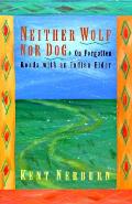 Neither Wolf Nor Dog On Forgotten Roads