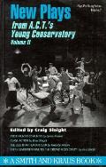 New Plays From A C T S Young Conservatory Volume II