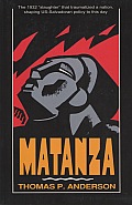 Matanza The 1932 Slaughter That Traumat