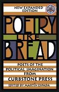 Poetry Like Bread Poets of the Political Imagination