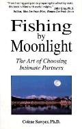 Fishing By Moonlight The Art Of Choosing