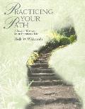 Practicing Your Path A Book Of Retreats