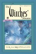Witches Almanac Issue 35 Spring 2016 Spring 2017 Air The Breath of Life