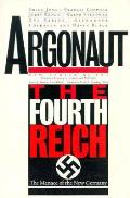 Argonaut The Fourth Reich The Menace