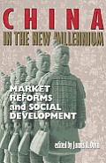 China in the New Millennium Market Reforms & Social Development