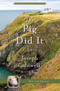 The Pig Did It: Book 1