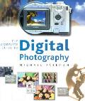 Complete Guide To Digital Photography