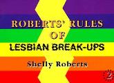 Roberts Rules Of Lesbian Breakups
