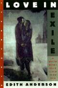 Love In Exile An American Writers Mem