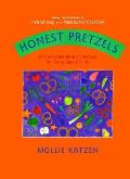 Honest Pretzels & 64 Other Amazing Recipes for Cooks Ages 8 & Up