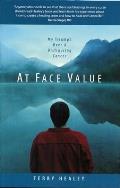 At Face Value My Triumph Over a Disfiguring Cancer