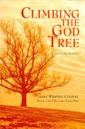 Climbing the God Tree: A Novel in 24 Stories