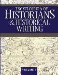 Encyclopedia of Historians and Historical Writing