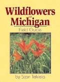 Wildflowers Of Michigan Field Guide