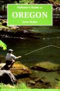Flyfishers Guide To Oregon