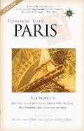 Travelers' Tales Paris: True Stories