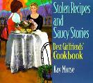 Stolen Recipes & Saucy Stories