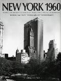 New York 1960 Architecture & Urbanism Between the Second World War & the Bicentennial