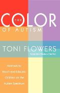 The Color of Autism: Methods to Reach and Educate Children on the Autism Spectrum
