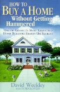 How To Buy A Home Without Getting Hammer