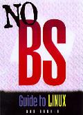 No Bs Guide To Linux