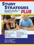 Study Strategies Plus: Building Your Study Skills and Executive Functioning for School Success