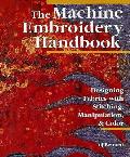 Machine Embroidery Handbook Designing With S